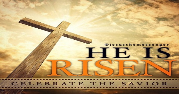 He Is Risen. Celebrate The Savior