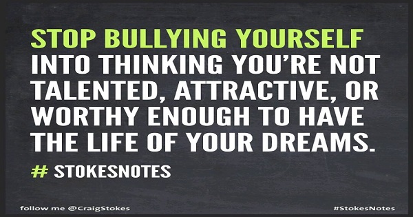Beloved, Stop Bullying Yourself!